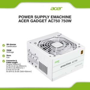 Power Supply ACER Emachines AC750 PCIe 5.0 - 750W 80+ BRONZE MODULAR -WHITE