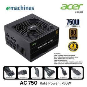 Power Supply ACER Emachines AC750 PCIe 5.0 - 750W 80+ BRONZE MODULAR